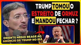 COMANF: TRUMP ANUNCIA que está TOMANDO e BLOQUEANDO o ESTREITO de ORMUZ | Fala Glauber