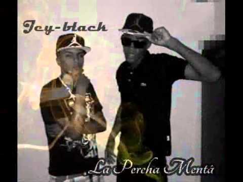 Jey black ft La Percha Mentá LPM (paltiendo tu bocina) prod by:sytrus ak-47 studios