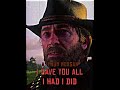 Rdr2 Characters Last words...💔