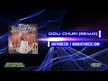 Savita Singh - Doli Churi [GTViBEZSC Remix] [Chutney Soca 2023]