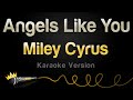 Miley Cyrus Angels Like You Karaoke Version