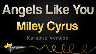 Download lagu Miley Cyrus - Angels Like You (Karaoke Version) mp3 Download lagu Miley Cyrus - Angels Like You (Karaoke Version) mp3