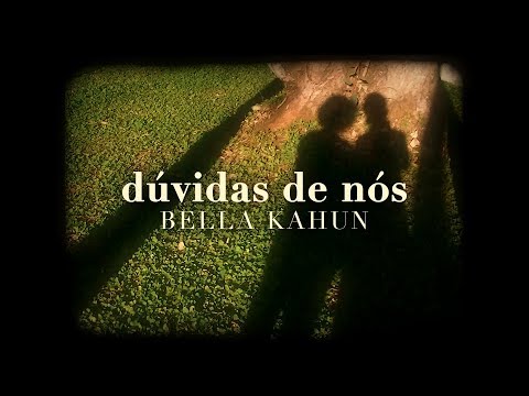 Bella Kahun - Dúvidas de Nós