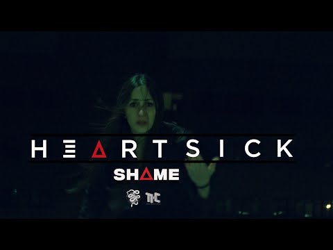 Heartsick - Shame (Official Music Video)