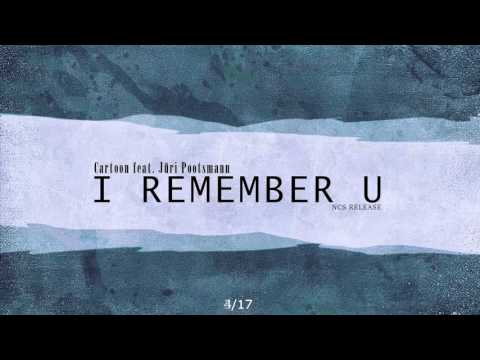 Cartoon feat. Jüri Pootsmann - I Remember U [NCS Release]