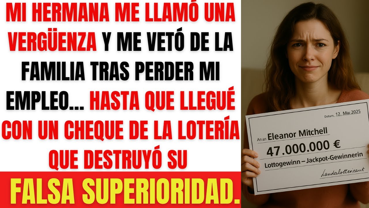 Me llamaron fracasada y me excluyeron… hasta que gané la lotería y les cambié la cara