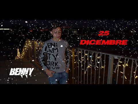 Benny - 25 Dicembre (Video Ufficiale 2022)