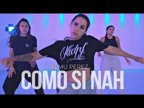 Justin Quiles x Arcangel x Dalex - Como Si Nah (feat. KEVVO)  | Almu Perez Choreography
