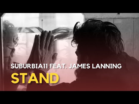 Suburbia11 feat. James Lanning - STAND