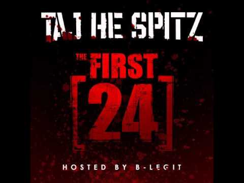 Taj-He-Spitz - Kill Rap (The First 24 Mixtape) [Thizzler.com]