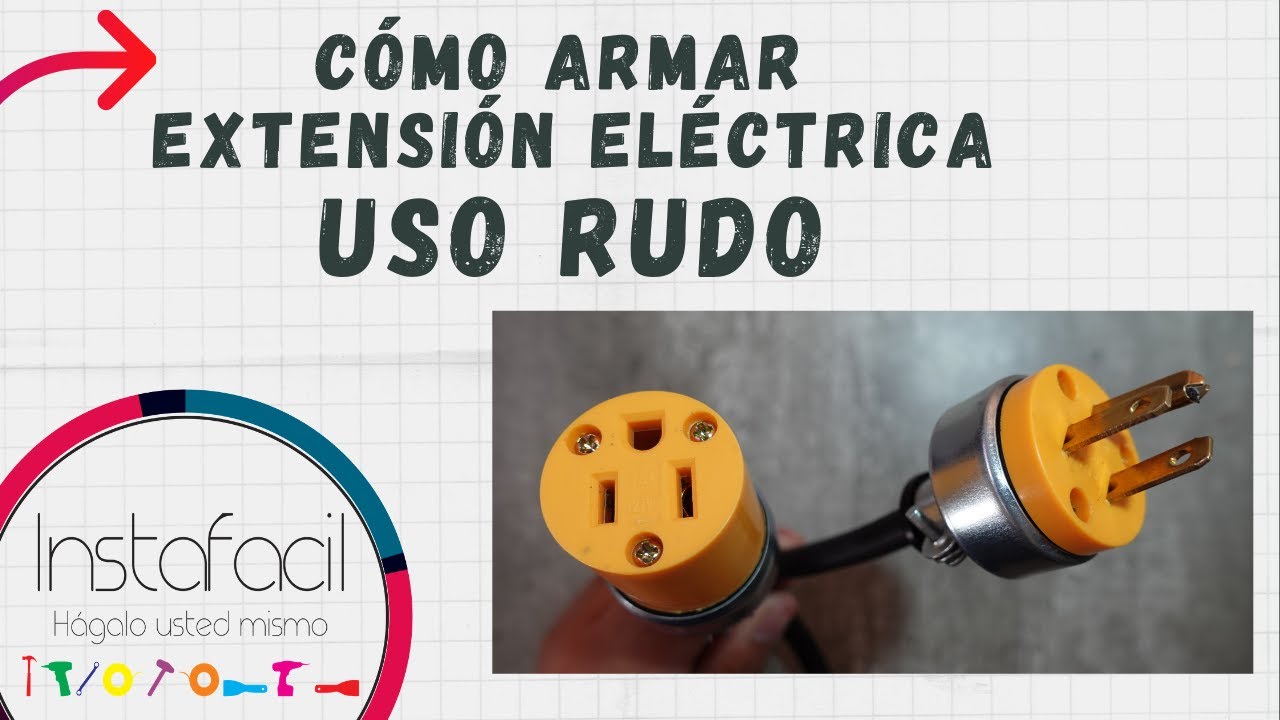 Cómo Armar Extensión de Uso Rudo