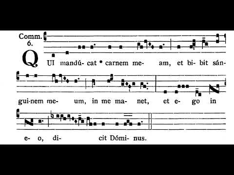9th Sunday after Pentecost COMMUNION:  Qui mandúcat  (solfeggio)