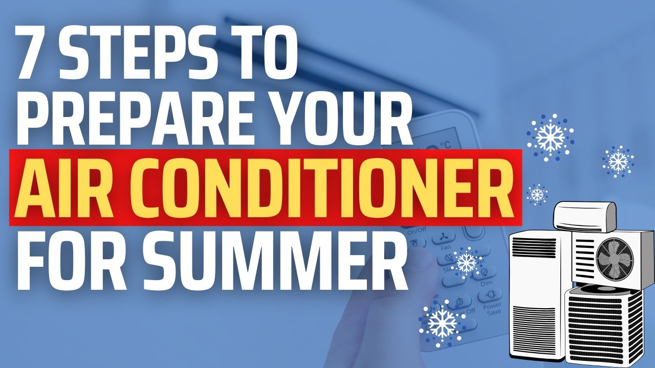 How to Get Your Air Conditioner Ready For Summer