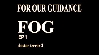 FOG a short film
