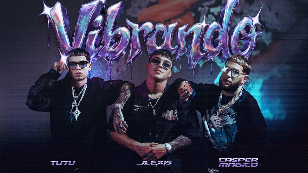 Casper Magico  ❌ Tutu   ❌ JLexis - Vibrando (Video Oficial)