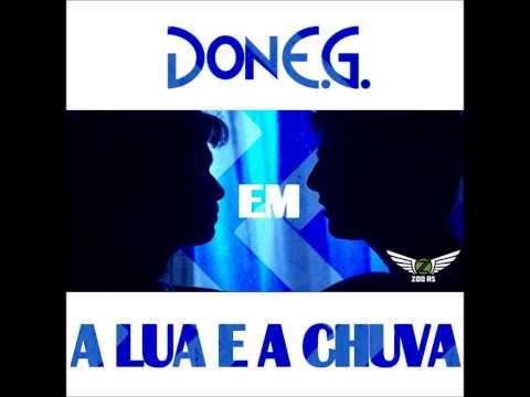 Don E.G. - A Lua e a Chuva (prod. Don E.G.)