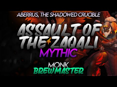 Assault of the Zaqali Mythic / Monk Brewmaster / Aberrus, the Shadowed Crucible