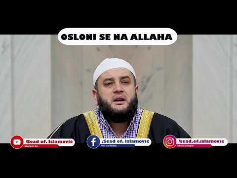 Osloni se na Allaha - mr. Sead-ef. Islamović