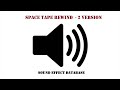 Space Tape Rewind Sound Effect 2 Version
