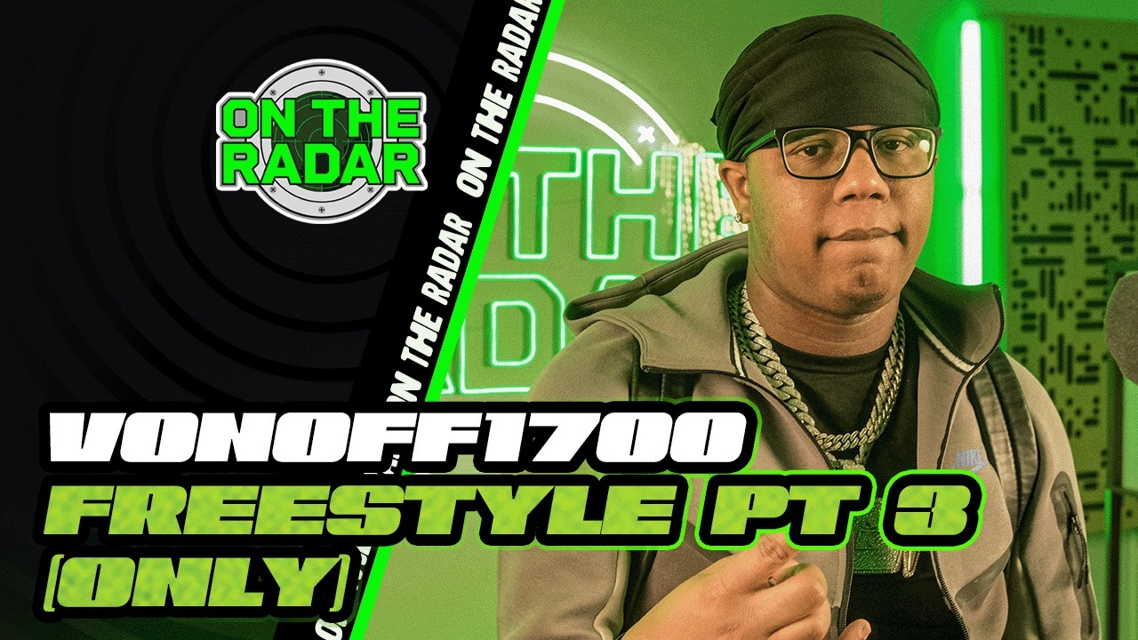 The Vonoff1700 "On The Radar" Freestyle (PART 3 ONLY)