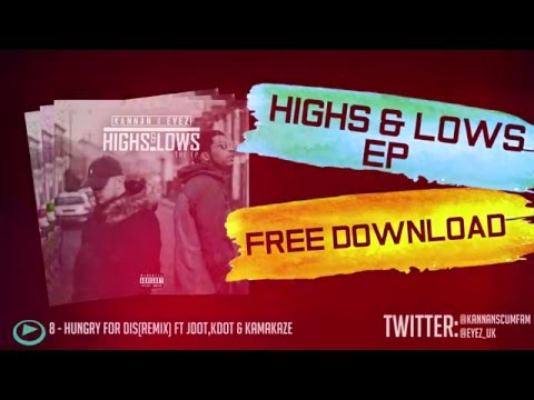 Kannan X Eyez || Hungry For Dis REMIX Ft. @kdotscumfam @jdotnotts @KamakazeLC