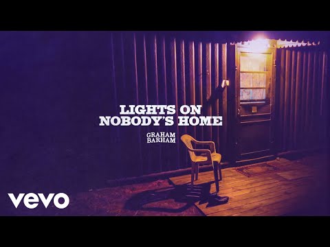 Graham Barham - LIGHTS ON NOBODY'S HOME (Official Audio)