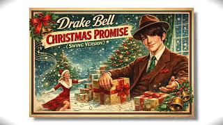 Drake Bell - Christmas Promise (Swing Version)