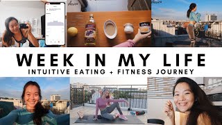 INTUITIVE EATING week in my life (+ start of FITNESS journey)