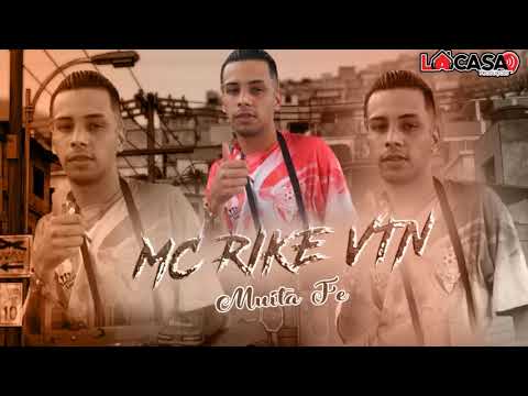 MC Rike Vtn - Muita Fé (DJ RZO) Lançamento 2020