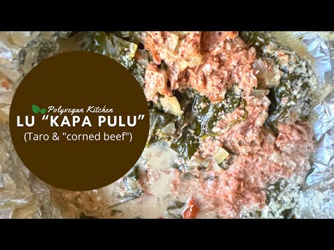 Coconut "Corned beef" w/ taro leaves (Lu "Kapapulu)