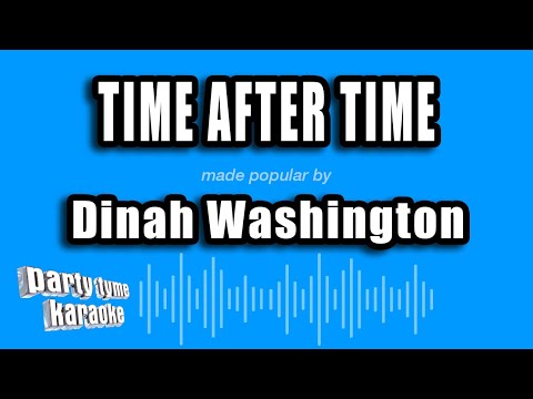 Time After Time - Dinah Washington