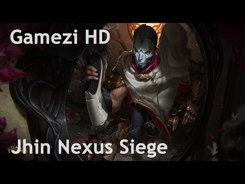 Jhin Nexus Siege Gameplay 2016