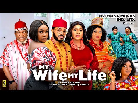MY WIFE MY LIFE SEASON 2 - Lizzy Gold, MARY IGWE,MALEEK MILTON, UGEZU J, 2024 LATEST NOLLYWOOD MOVIE