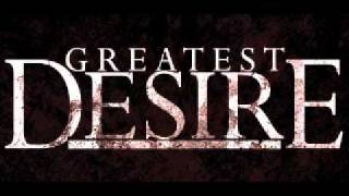 Greatest Desire-Among Thorns And Roses