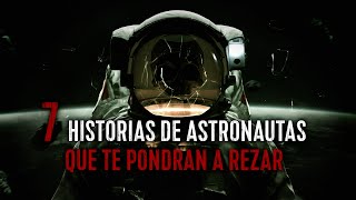 7 ASTRONAUT STORIES THAT WILL MAKE YOU PRAY