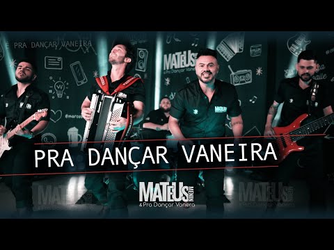 Pra Dançar Vaneira - MATEUS MENIN (Clipe Oficial)