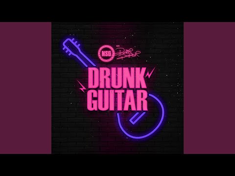 Download NSG - DRUNK GUITAR (feat. Potter Payper) MP3
