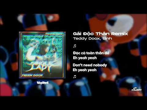 Gái Độc Thân - Tlinh x 2pillz (Teddy Doox Remix)