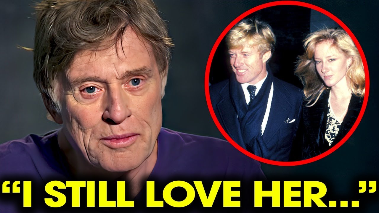 At 88, Robert Redford Finally Confesses She Was The Love Of His Life