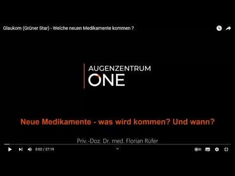 Glaukom (Grüner Star) - Welche neuen Medikamente kommen ?