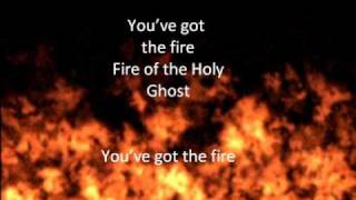 Fire Of The Holy Ghost