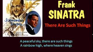 There Are Such Things Frank Sinatra  Lyrics