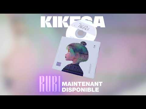 KIKESA - NOUVEL ALBUM "RUBI" AVEC @soprano et @BigfloetOli  !