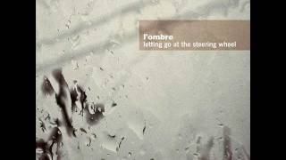 l'ombre - into brokenness