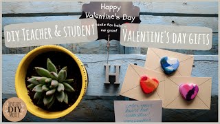 DIY Teacher and Student Valentine's Day Gifts