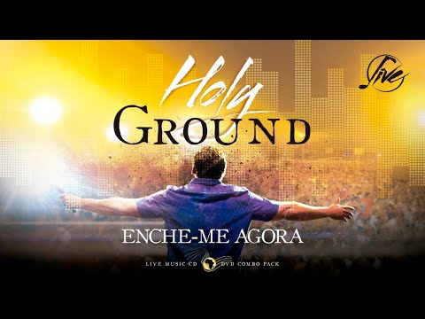 Enche-me Agora | Fill me Now - DVD Holy Ground com Daniel Kolenda | CfaN Brasil