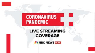 Watch Live: Coronavirus Pandemic Coverage - May 21 | NBC News NOW