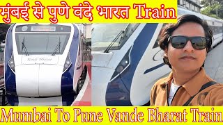 Vande Bharat Train Mumbai To Pune Vlog #vandebharatexpress #mumbai #pune