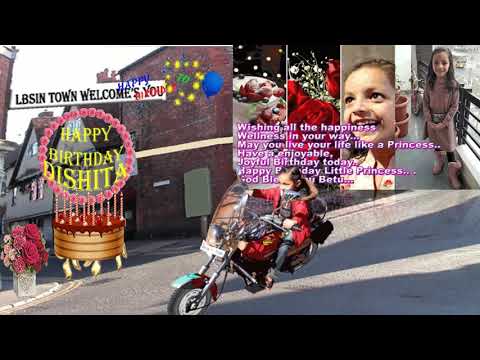 Dishita Happy Birthday to You