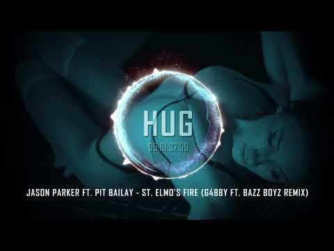 Jason Parker ft. Pit Bailay - St. Elmo's Fire (G4bby ft. Bazz Boyz Remix)